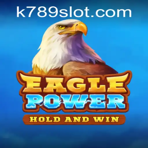 EaglePower: A Captivating Adventure in the World of 789slot