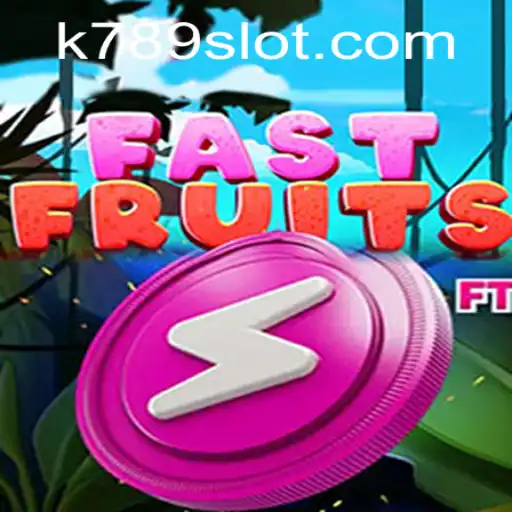 Exploring FastFruits: The Thrilling World of 789slot