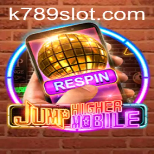 JumpHighermobile: A New Era of Mobile Gaming with 789slot